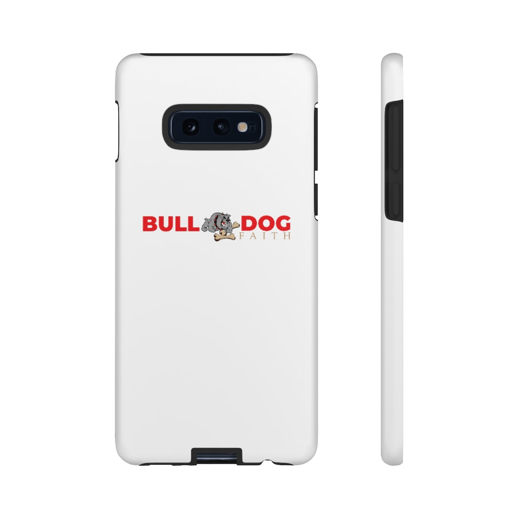 Phone Case (Tough Cases - Bulldog Faith)