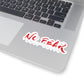 Kiss-Cut Stickers (No Fear Red)