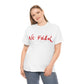 Unisex Heavy Cotton Tee (No Fear Red)